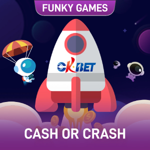 OKbet - OKLive - Cash or Crash