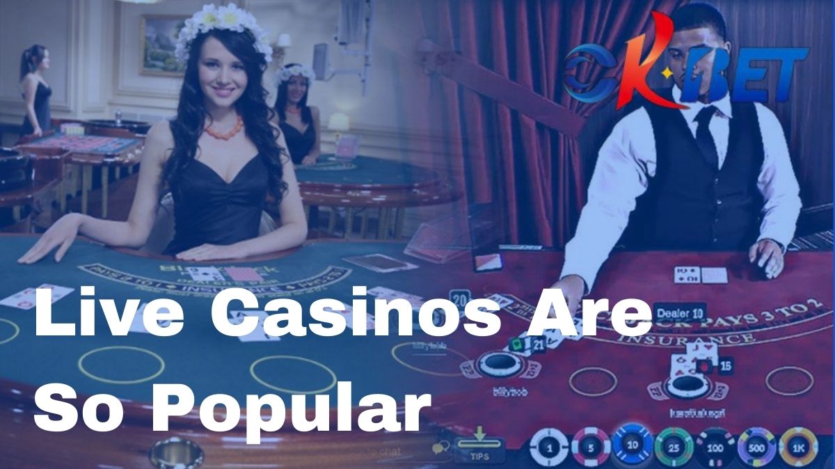 OKBet - OKBet Live Casinos Are So Popular - Cover - ok4bet