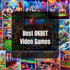 Best OKBET Video Games - ok4bet